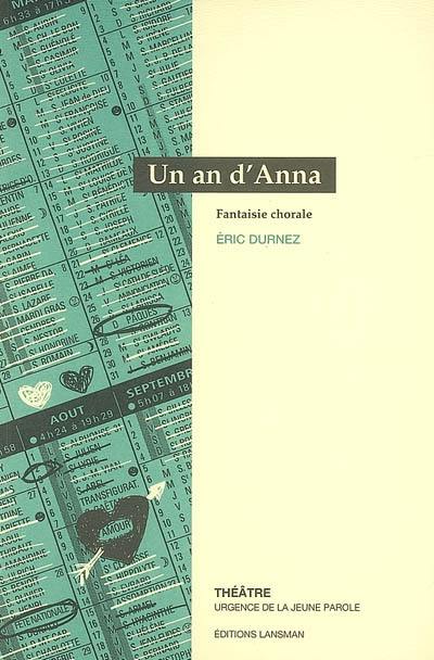 Un an d'Anna : fantaisie chorale