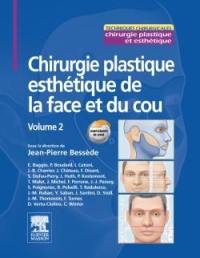 Chirurgie plastique esthétique de la face et du cou. Vol. 2