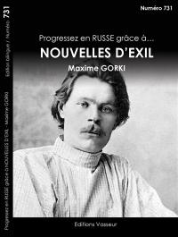 Progressez en russe grâce à... Nouvelles d'exil, Maxime Gorki