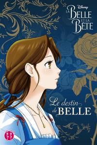 La Belle et la Bête : le destin de Belle