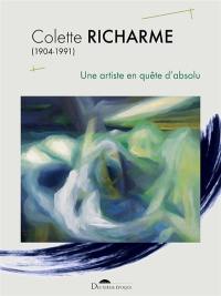 Colette Richarme (1904-1991) : une artiste en quête d'absolu
