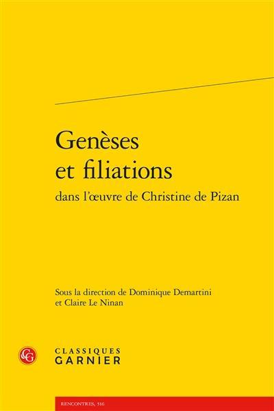 Genèses et filiations dans l'oeuvre de Christine de Pizan