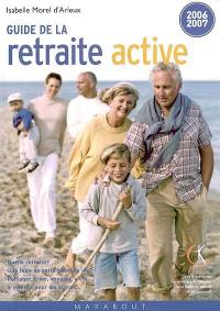 Guide de la retraite active : 2006-2007