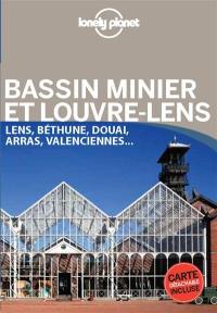 Bassin minier et Louvre-Lens : Lens, Béthune, Douai, Arras, Valenciennes...
