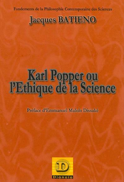 Karl Popper ou L'éthique de la science