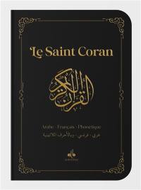 Le saint Coran : arabe-français-phonétique : noir