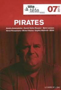 Tête-à-tête : entretiens : revue d'art et d'esthétique, n° 7. Pirates