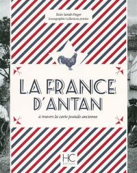 La France d'antan : à travers la carte postale ancienne