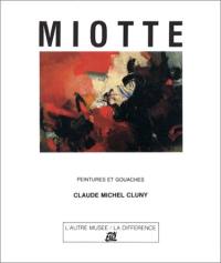 Miotte : peintures et gouaches