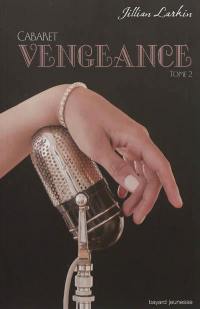 Cabaret. Vol. 2. Vengeance