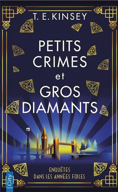 Petits crimes et gros diamants. Vol. 1