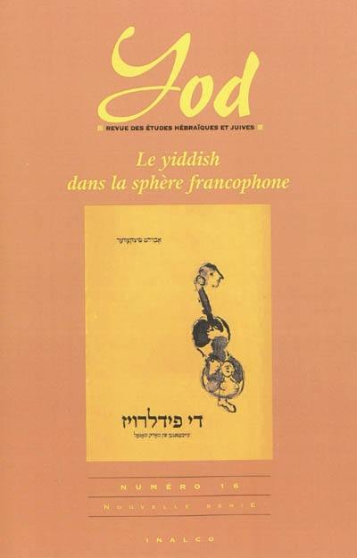 Yod, n° 16. Le yiddish dans la sphère francophone