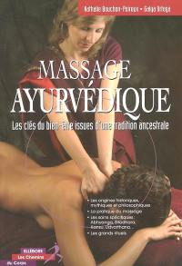 Massage ayurvédique : les clés du bien-être issues d'une tradition ancestrale