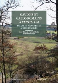 Gaulois et Gallo-romains à Vertillum : 160 ans de découvertes archéologiques