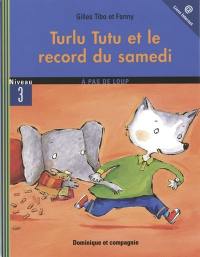 Turlu Tutu et le record du samedi