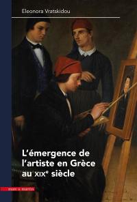L'émergence de l'artiste en Grèce au XIXe siècle : 1840-1890