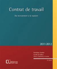 Contrat de travail 2011-2012 avec CD-ROM : du recrutement à la rupture