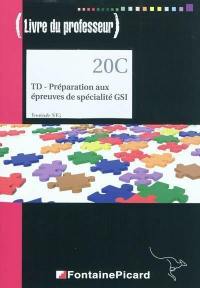 TD, préparation aux épreuves de spécialité GSI : terminale STG : livre du professeur