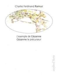 L'exemple de Cézanne. Cézanne le précurseur