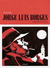 Jorge Luis Borges, inspecteur de volailles