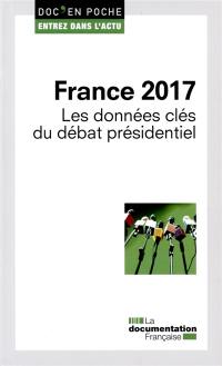 France 2017 : les données clés du débat présidentiel
