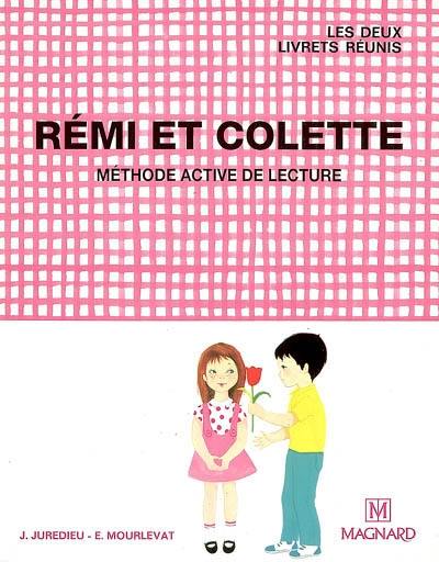 Rémi et Colette : méthode active de lecture : les deux livrets réunis