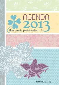 Agenda 2013 : mon année porte-bonheur !