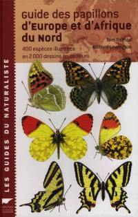 Guide des papillons d'Europe et d'Afrique du Nord : 440 espèces illustrées en 2.000 dessins en couleurs