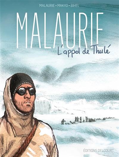 Malaurie, l'appel de Thulé
