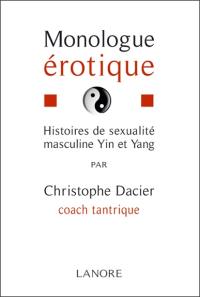 Monologue érotique : histoires de sexualité masculine yin et yang