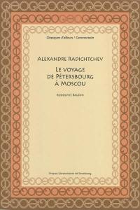Alexandre Radichtchev, Le voyage de Pétersbourg à Moscou (1790)