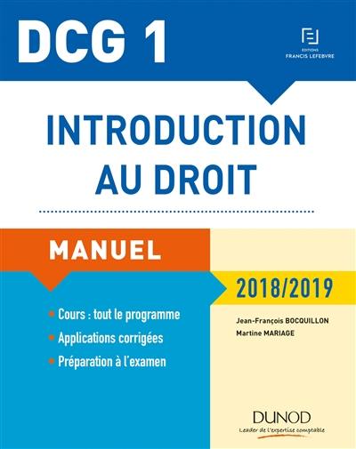 DCG 1, Introduction au droit : manuel : 2018-2019