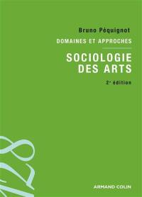 Sociologie des arts : domaines et approches