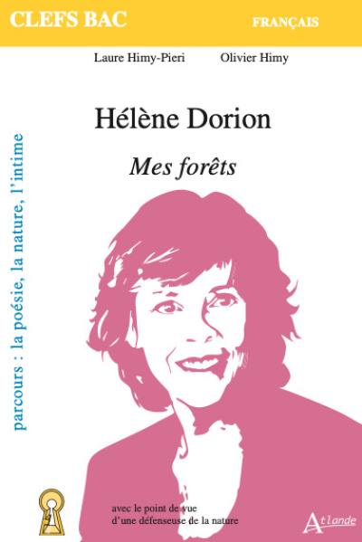 Hélène Dorion, Mes forêts : parcours la poésie, la nature, l'intime