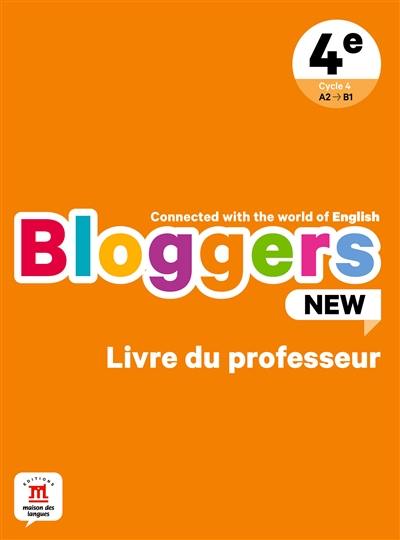 Bloggers new, 4e, cycle 4, A2-B1 : livre du professeur