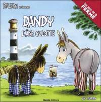 Dandy, l'âne culotte