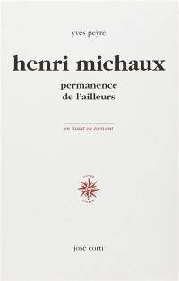 Henri Michaux, permanence de l'ailleurs