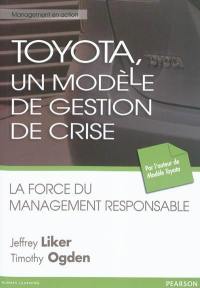 Toyota, un modèle de gestion de crise : la force du management responsable