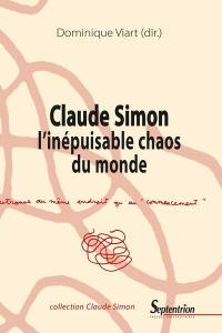 Claude Simon : l'inépuisable chaos du monde