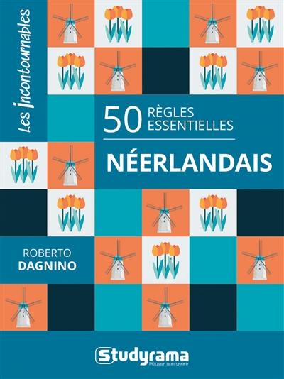 Néerlandais : 50 règles essentielles
