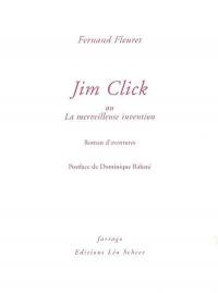 Jim Click ou La merveilleuse invention