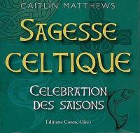 Sagesse celtique : célébration des saisons