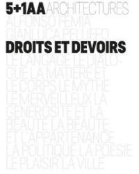 Droits et devoirs : 5+1AA architectures : Alfonso Femia, Gianluca Peluffo