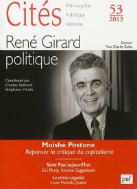 Cités, n° 53. Réné Girard politique