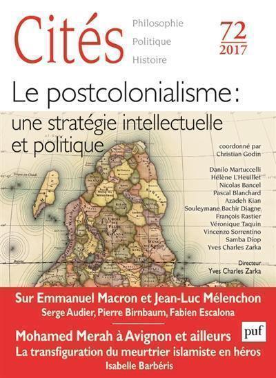 Cités, n° 72. Le postcolonialisme : une stratégie intellectuelle et politique
