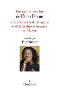 Discours de réception de Fatou Diome à l'Académie royale de langue et de littérature françaises de Belgique
