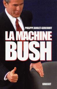 La machine Bush