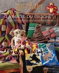Dans l'univers des films Harry Potter : la magie du crochet : le livre officiel des modèles de crochet Harry Potter