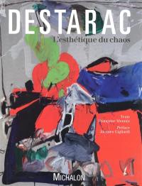 Destarac, l'esthétique du chaos