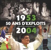 1953-2004 : 50 ans d'exploits sportifs normands